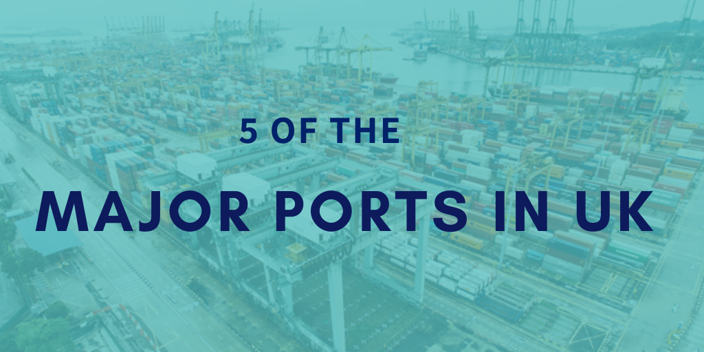 UK’s Top 5 Major Ports