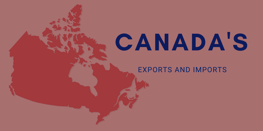 What Are Canada’s Main Exports and Imports?