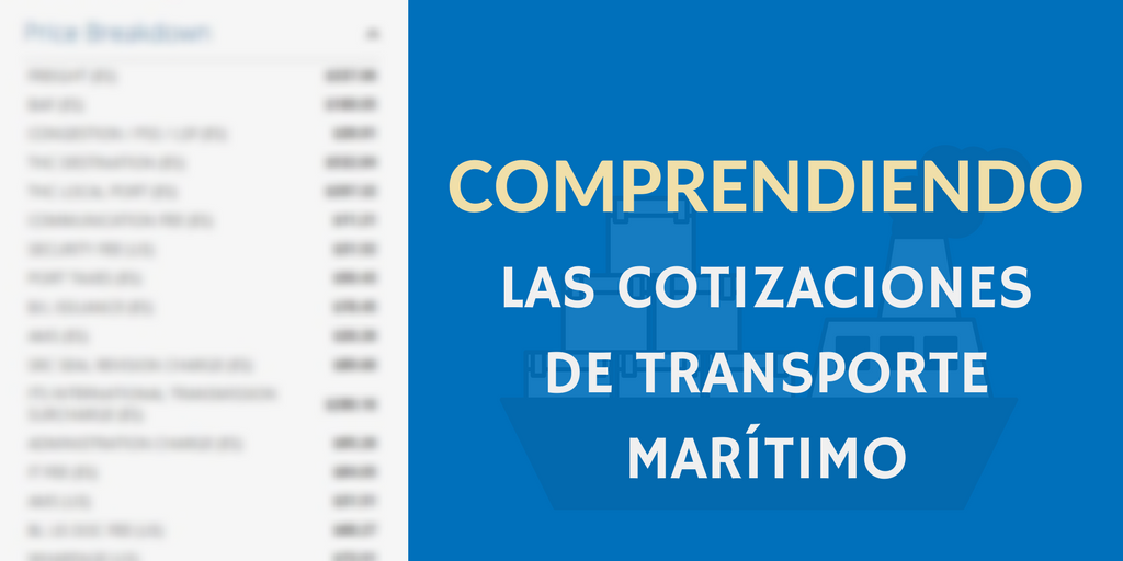 Cómo comprender una Cotización de Transporte Marítimo