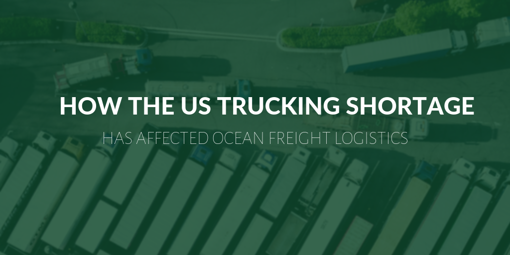How the US trucking shortage has affected ocean freight logistics