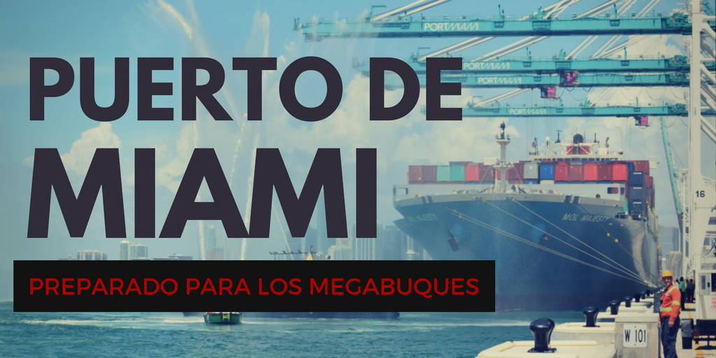 Puerto de Miami: preparado para los megabuques