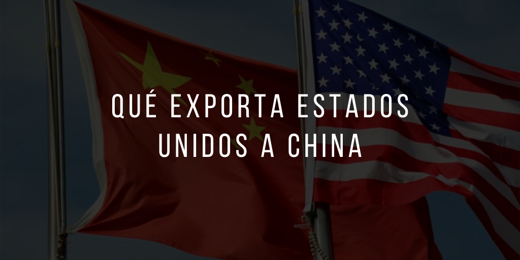 Qué exporta Estados Unidos a China