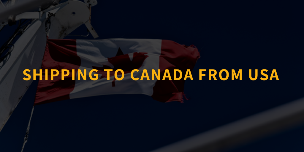 Shipping To Canada From USA: 5 Things to Know