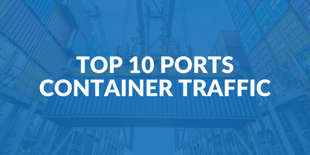 Top 10 Ports in terms of Container Traffic