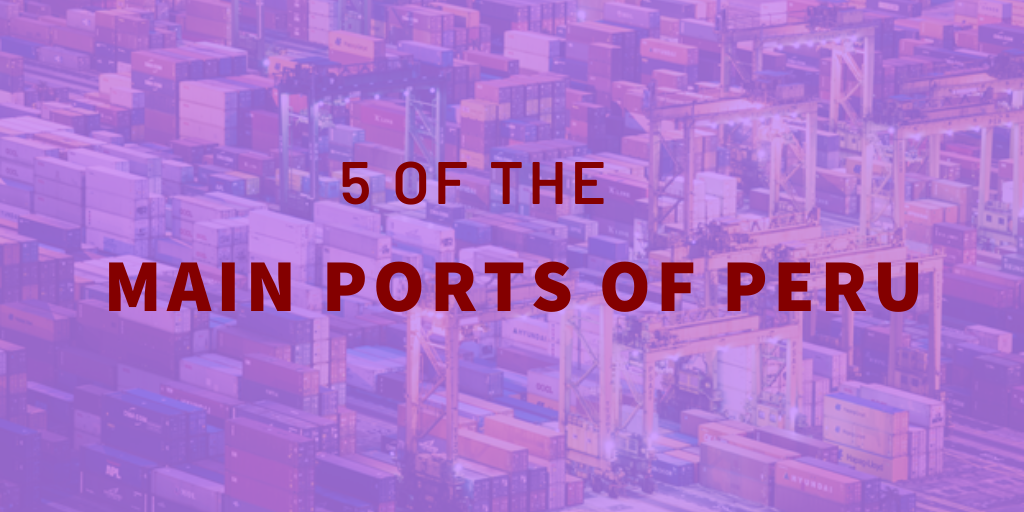 Peru’s Top 5 Major Ports