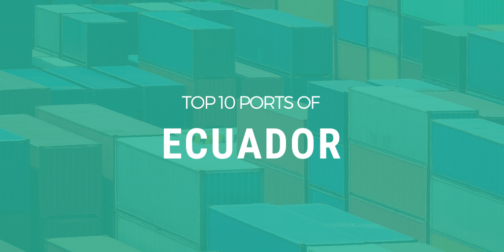 Major 10 Ports in Ecuador