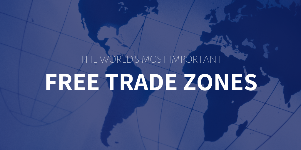 The world's most important free trade zones
