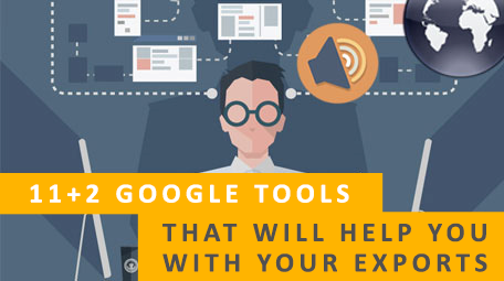 11+2 Google tools that will help you with your exports