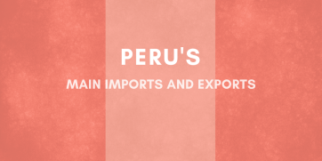 What are Peru’s Main Exports and Imports?
