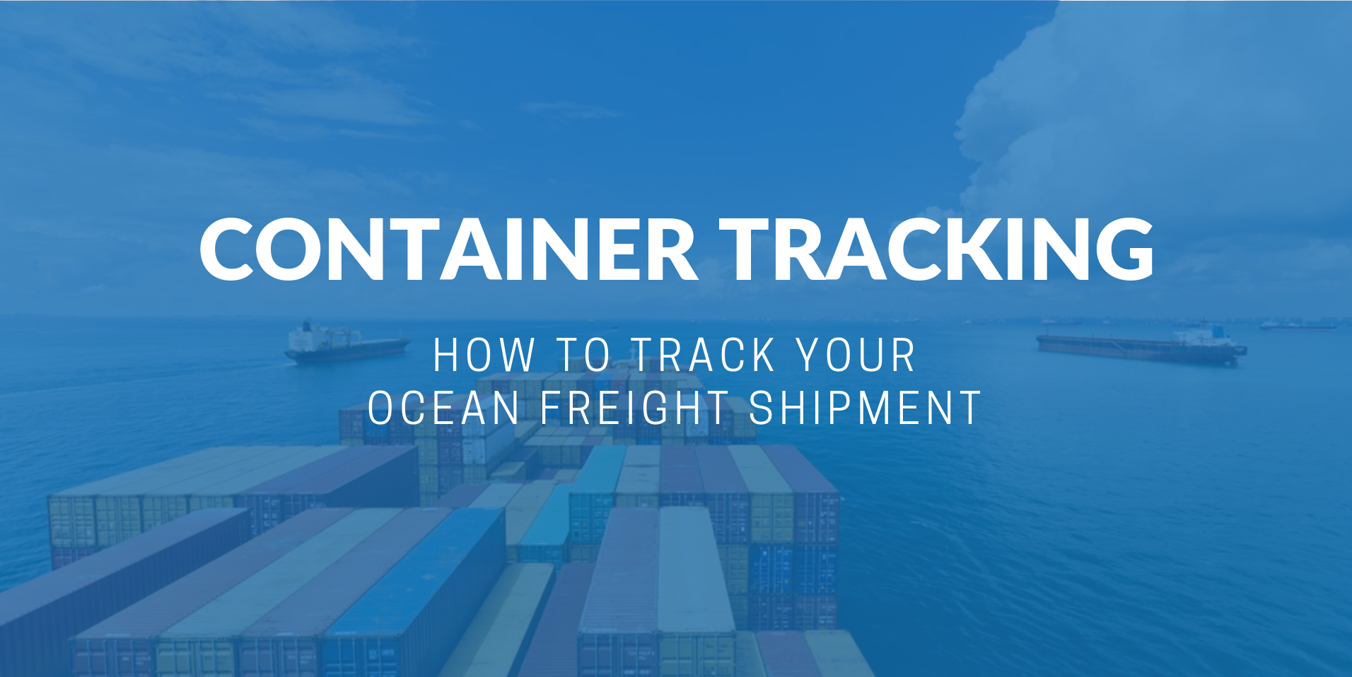 Container tracking - How to track your ocean freight shipment