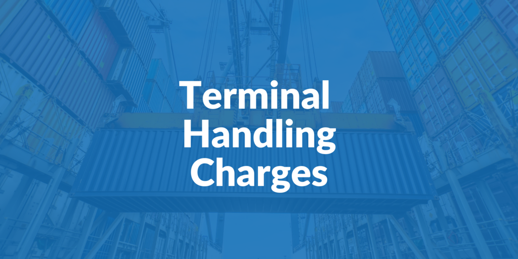 What are Terminal Handling Charges?