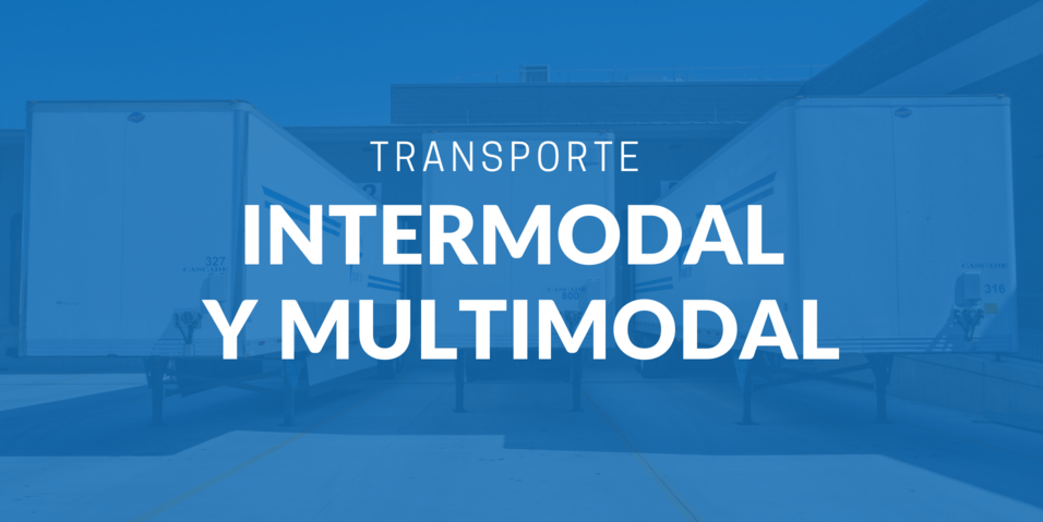 Transporte intermodal y multimodal