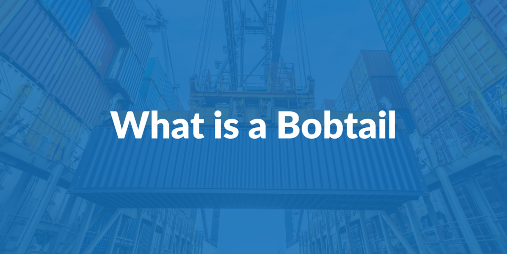 What Is A Bobtail In Logistics Icontainers