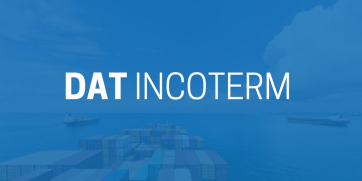 DAT Incoterm (Delivered at Terminal) - Use and Meaning