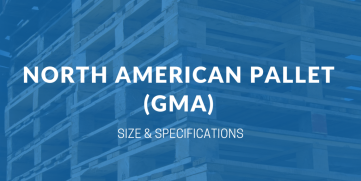 North American Pallet (GMA): Sizes and Specifications