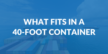 What Fits in a 40-Foot Shipping Container?