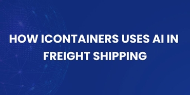 How iContainers Uses AI in Freight Shipping