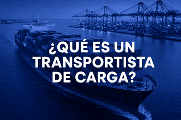Qué Es un Transportista de Carga?