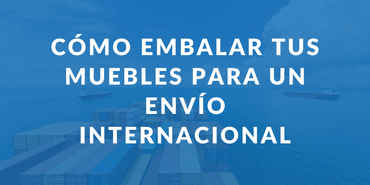 como-embalar-tus-muebles-para-un-envio-internacional.png