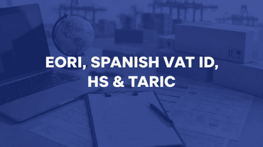 EORI, VAT, HS & TARIC Spanish